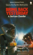 Книга - Бертрам  Чандлер - Вернуть вчера - читать