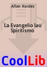 Книга - Allan  Kardec - La Evangelio lau Spiritismo - читать