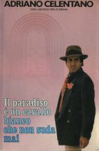 Книга - Адриано  Челентано - Рай – это белый конь, который никогда не потеет (ЛП) - читать