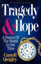 Книга - Майкл Л. Чедвик - Введение к книге Кэрролла Куигли "Трагедия и надежда" - читать