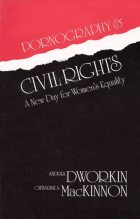 Книга - Андреа  Дворкин - Порнография и гражданские права - читать