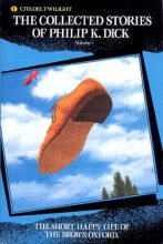 Книга - Филип Киндред Дик - Короткая счастливая жизнь коричневого тапка (Сборник) - читать