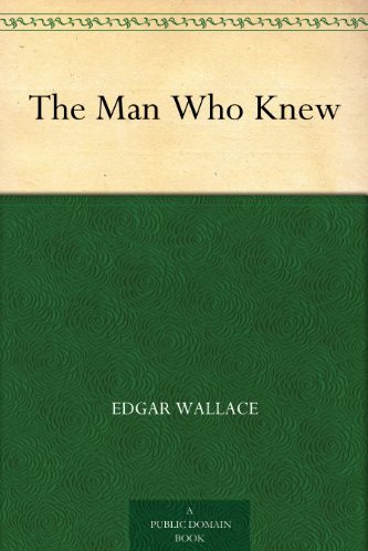 The Man Who Knew (fb2)