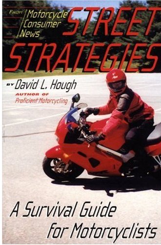 Дорожная стратегия. Учебник по выживанию для мотоциклистов (fb2)