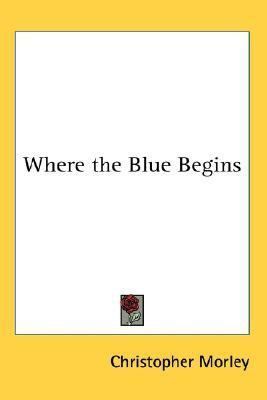 Where the Blue Begins (fb2)